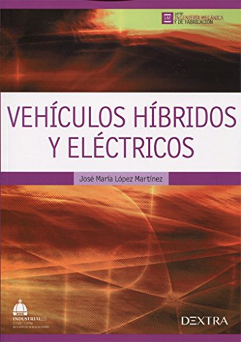 Vehículos Híbridos y Eléctricos: 2 (Ingeniería Mecánica y de Fabricación)